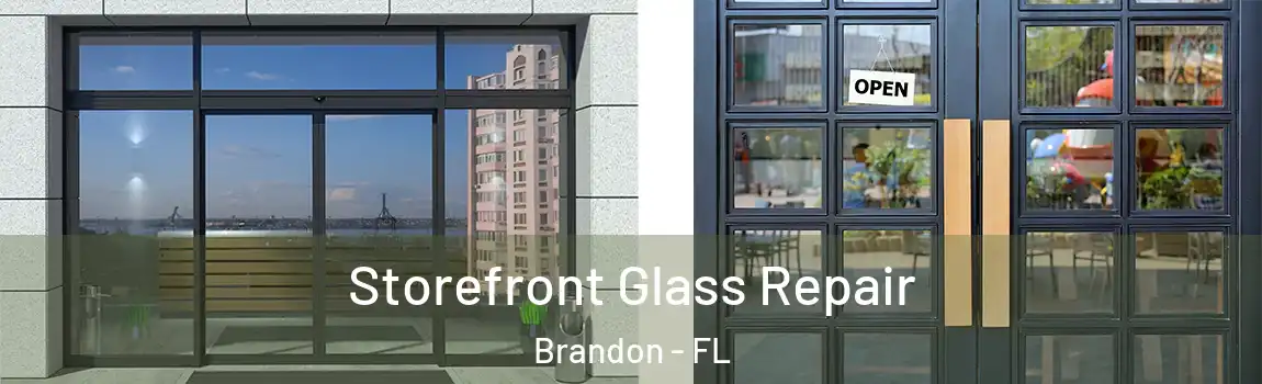  Storefront Glass Repair Brandon - FL